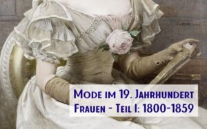 Mode im 19. Jahrhundert - Frauen 1